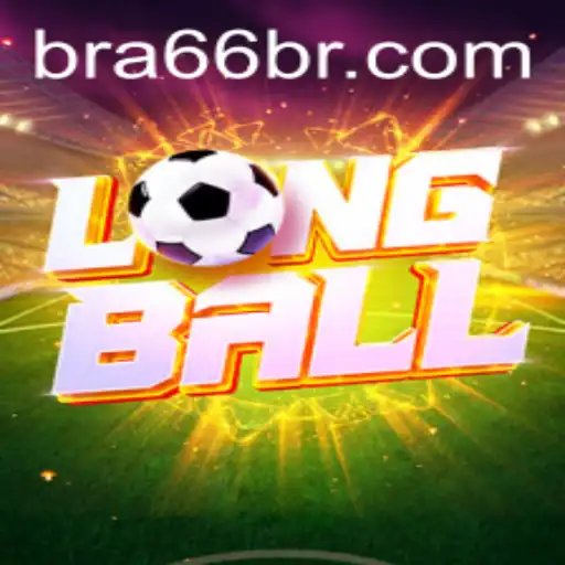 LongBall: O Novo Fenômeno do Mundo dos Jogos